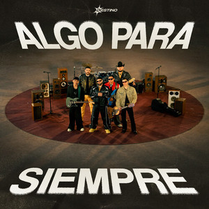 Algo Para Siempre