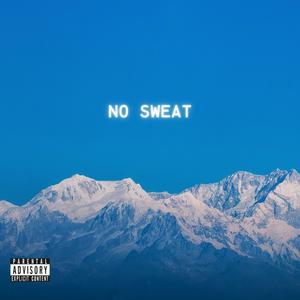 No Sweat (Explicit)