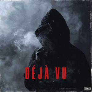 Déjà Vu (Explicit)