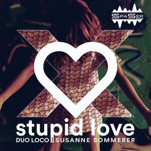 Stupid love (feat. Susanne Sommerer) [Extended Version]