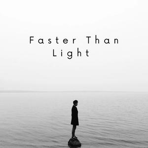 Faster Than Light (feat. Roads)