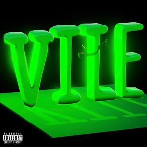 Vile (Explicit)