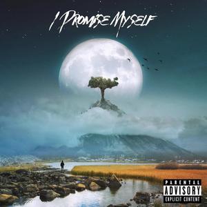 I promise myself (Explicit)