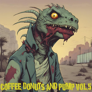 Coffee, Donuts and Pump, Vol. 5 (Explicit)