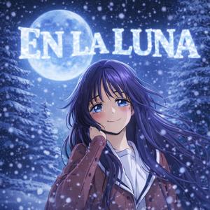 EN LA LUNA (Slowed)