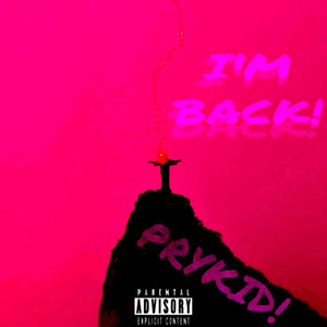 I'M BACK! (Explicit)