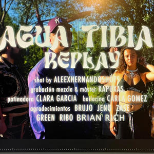 REPLAY (AGUA TIBIA) (Explicit)