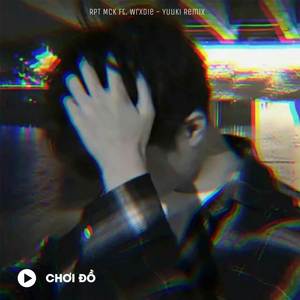 Chơi Đồ (Remix|Explicit)