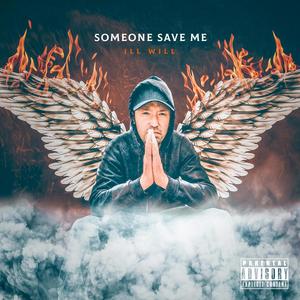 Someone Save Me (Explicit)