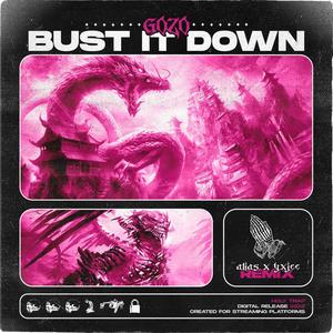 Bust It Down (alias, Tanfa Remix)