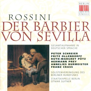 ROSSINI, G.: Barbiere di Siviglia (Il) [The Barber of Seville] [Sung in German] [Opera] [Suitner]