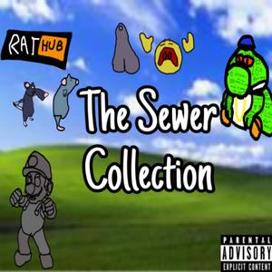 The Sewer Collection (Explicit)