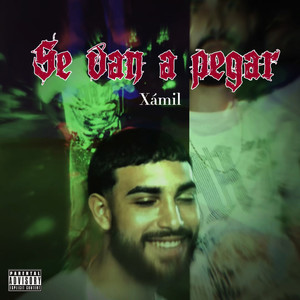 Se Van a Pegar (Explicit)