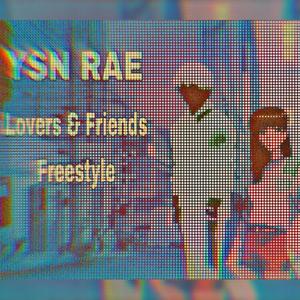 Lovers And Friends (Freestyle) [Explicit]