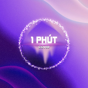 1 Phút (COVER版)