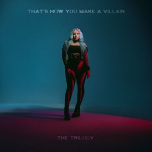 that's how you make a villain (Explicit)