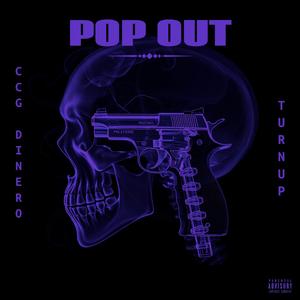 Pop Out (feat. CCG Dinero) (Explicit)