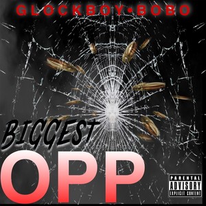 Biggest Opp (Explicit)