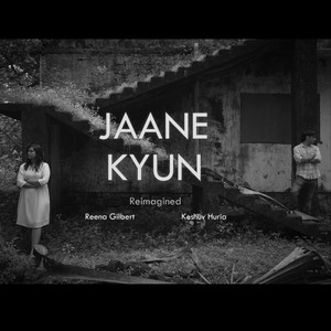 Jaane Kyun (Reimagined)