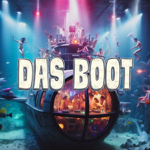 Das Party Boot (Das Boot 2024) [Explicit]