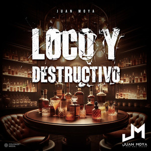 Loco Y Destructivo
