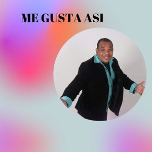 Me Gusta Asi (Explicit)
