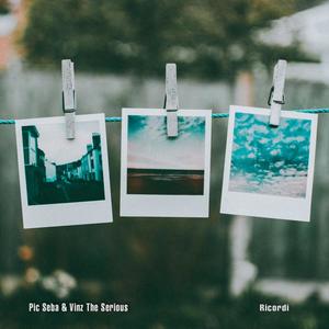 Ricordi(feat. Vinz The Serious)
