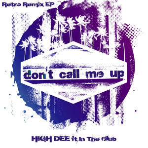 Don't Call Me Up (Iker Sadaba's Retro Remix Edit Instrumental)