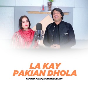 La Kay Pakian Dhola