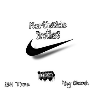 Northside Brothas (Explicit)