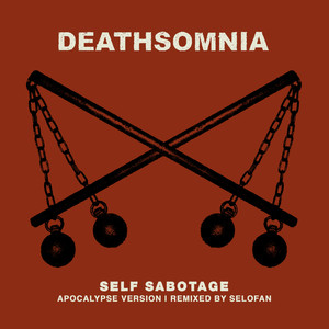 Self Sabotage (Apocalypse Version)