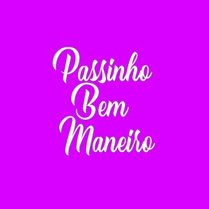 Passinho Bem Maneiro