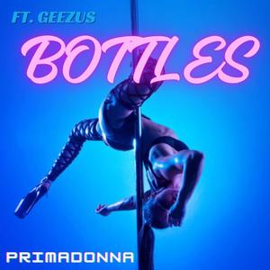 Bottles (feat. Geezus) [Explicit]