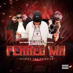 Perreo Ma (feat. El Barzini & Jkey El Malcriao) (Explicit)