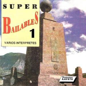 Super Bailables Desde la Mitad del Mundo