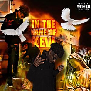 In The Name Of Kevi (Explicit)