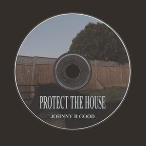 PROTECT THE HOUSE