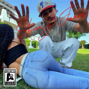 Skinny Jeans (Explicit)