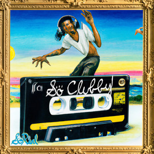 So Clubby (Explicit)