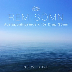 Rem-Sömn - Avslappningsmusik för Djup Sömn