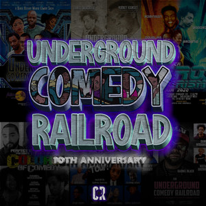 Underground Comedy Railroad (Explicit)