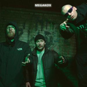 MEGAKOX (feat. MVZR & Melon) [Explicit]