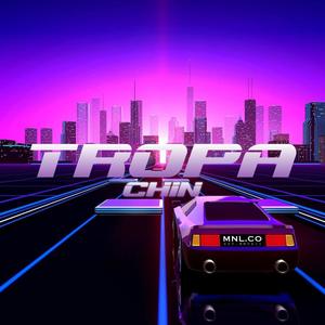 Tropa (feat. Chin mnl) [Explicit]