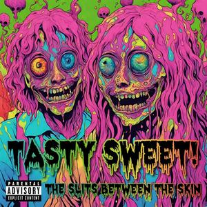 Tasty Sweet! (Explicit)