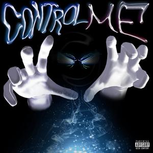 Control Me (Explicit)