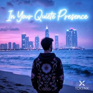 In Your Quiet Presence