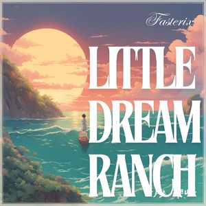 Little Dream Ranch