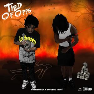 Tied of Opps (Explicit)
