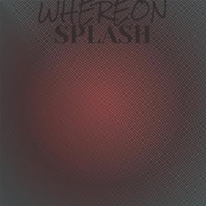 Whereon Splash