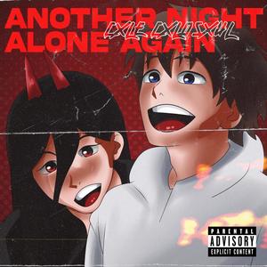 Another NIght Alone Again (Explicit)